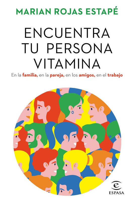 Encuentra tu persona vitamina | Marián Rojas