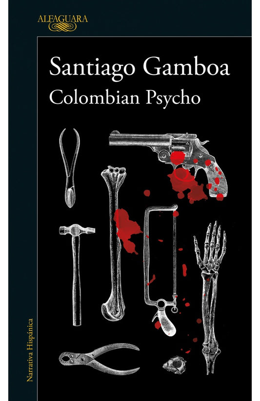 Colombian psycho | Santiago Gamboa