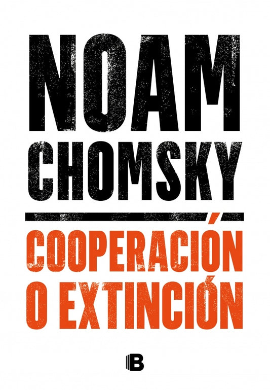 COOPERACION O EXTINCION | Noam Chomsky