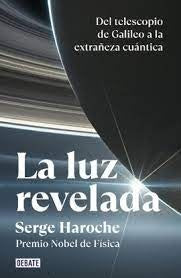 LUZ REVELADA, LA | SERGE HAROCHE