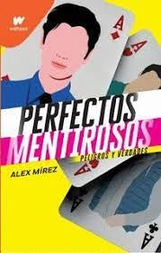 Perfectos Mentirosos 2 Peligros y Verdades | Alex Mirez