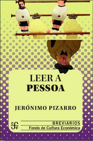 Leer a Pessoa | Jerónimo Pizarro