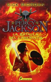 PERCY J. DIOSES DEL OLIMPO 4 - LA BATALLA DEL LABERINTO | Rick Riordan