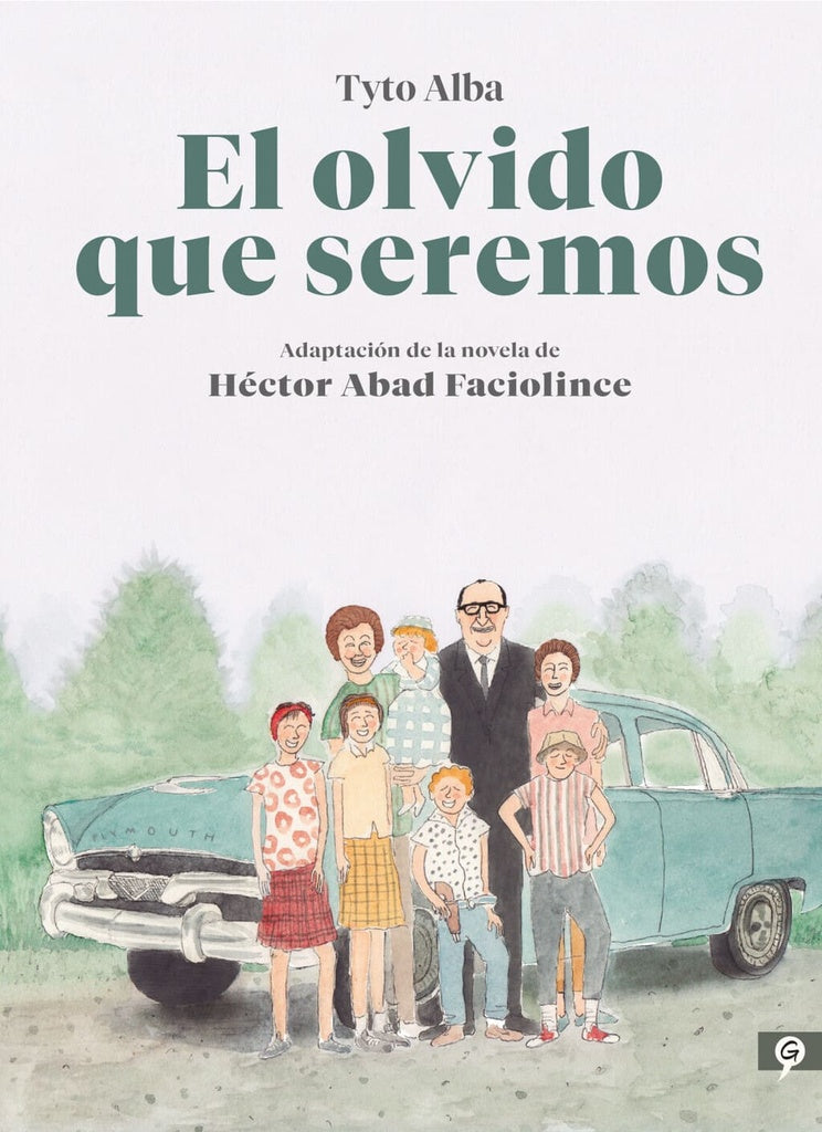 EL OLVIDO QUE SEREMOS - NOVELA GRAFICA | Héctor Abad Faciolince