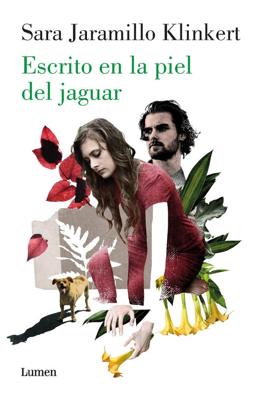 ESCRITO EN LA PIEL DEL JAGUAR | Sara Jaramillo Klinkert