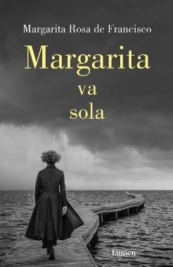 MARGARITA VA SOLA | MARGARITA ROSA DE FRANCISCO