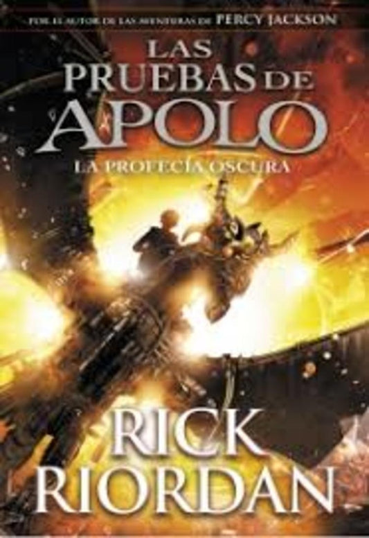 LAS PRUEBAS DE APOLO 2. LA PROFECÍA OSCURA | Rick Riordan