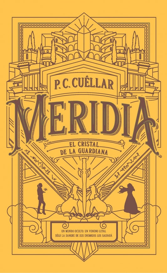 MERIDIA I. EL CRISTAL DE LA GUARDIANA | Paula Cristina Cuellar Soares
