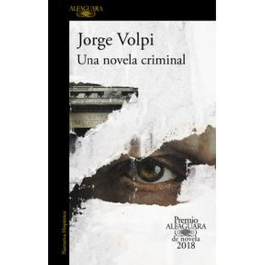 UNA NOVELA CRIMINAL | Jorge Volpi