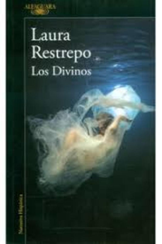 DIVINOS, LOS | Laura Restrepo