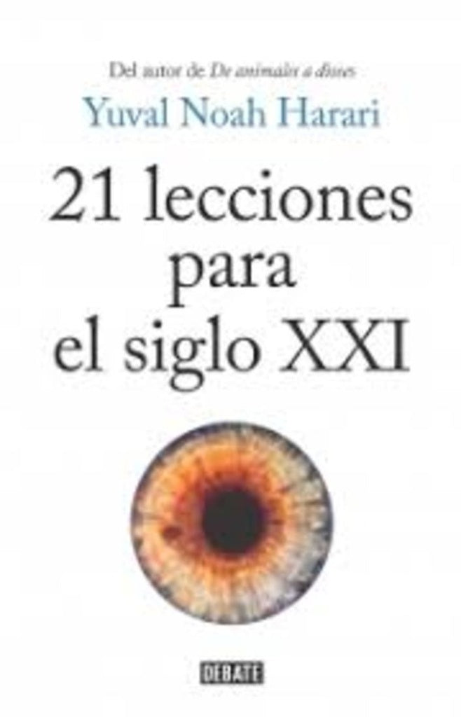 21 LECCIONES PARA EL SIGLO XXI | Yuval Noah Harari