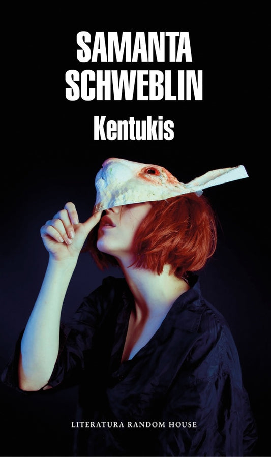 KENTUKIS | Samanta Schweblin