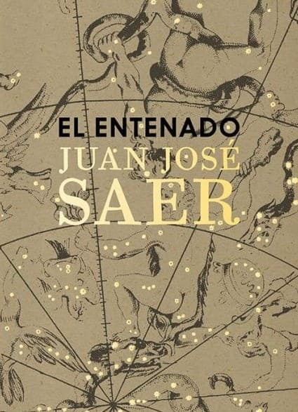 EL ENTENADO | Juan José Saer