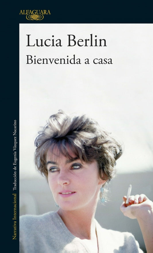 BIENVENIDA A CASA | Lucia Berlin