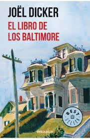 EL LIBRO DE LOS BALTIMORE | Joël Dicker