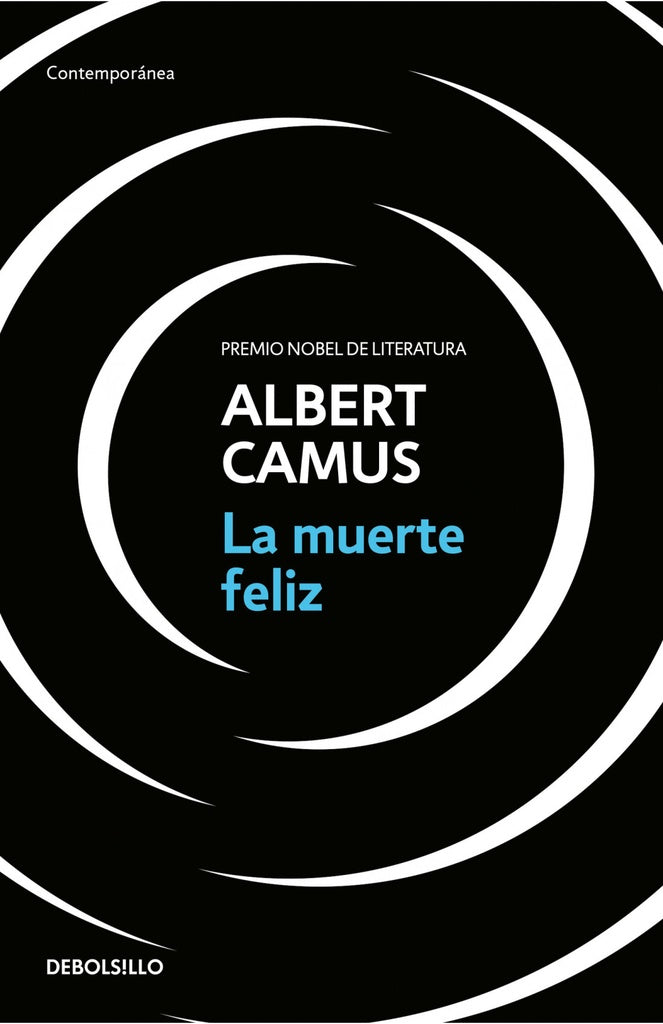 LA MUERTE FELIZ | ALBERT CAMUS