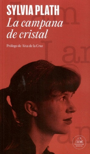 CAMPANA DE CRISTAL, LA | Sylvia Plath