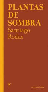 Plantas de sombra | Santiago Rodas