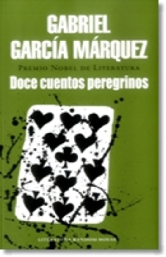 DOCE CUENTOS PEREGRINOS | Gabriel García Márquez