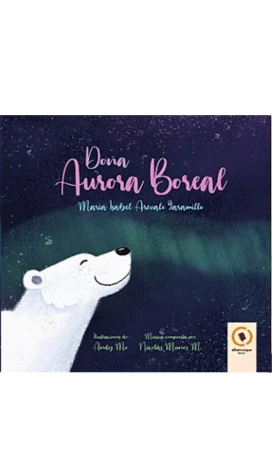 Doña Aurora Boreal | María Isabel Arévalo