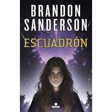 SAGA ESCRUADON 1 - ESCUADRON | Brandon Sanderson