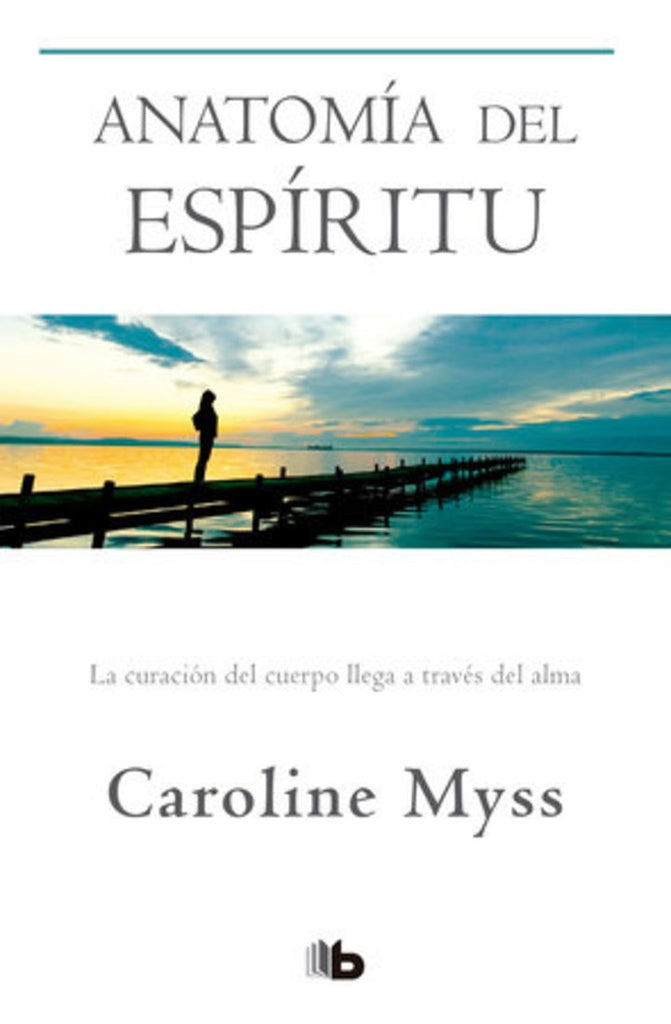 ANATOMÍA DEL ESPÍRITU | Caroline Myss