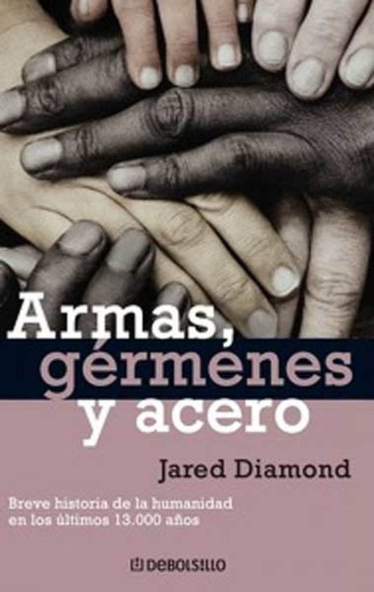 Armas, gérmenes y acero | Jared Diamond