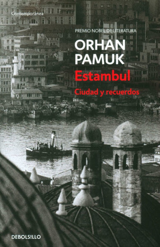 ESTAMBUL Ciudad y recuerdos | Orhan Pamuk