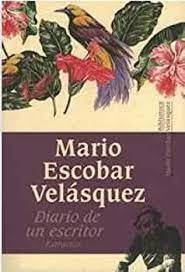 DIARIO DE UN ESCRITOR | ESCOBAR VELÁSQUEZ MARIO