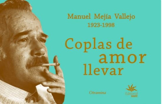 COPLAS DE AMOR LLEVAR | MANUEL MEJIA VALLEJO