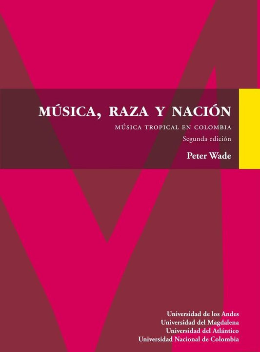 MUSICA RAZA Y NACION. MUSICA TROPICAL EN COLOMBIA | PETER WADE