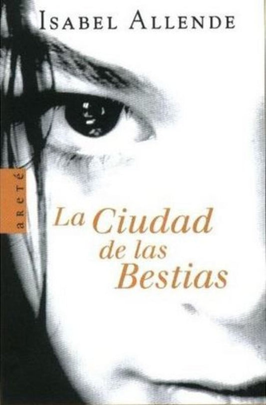 CIUDAD DE LAS BESTIAS, LA | Isabel Allende