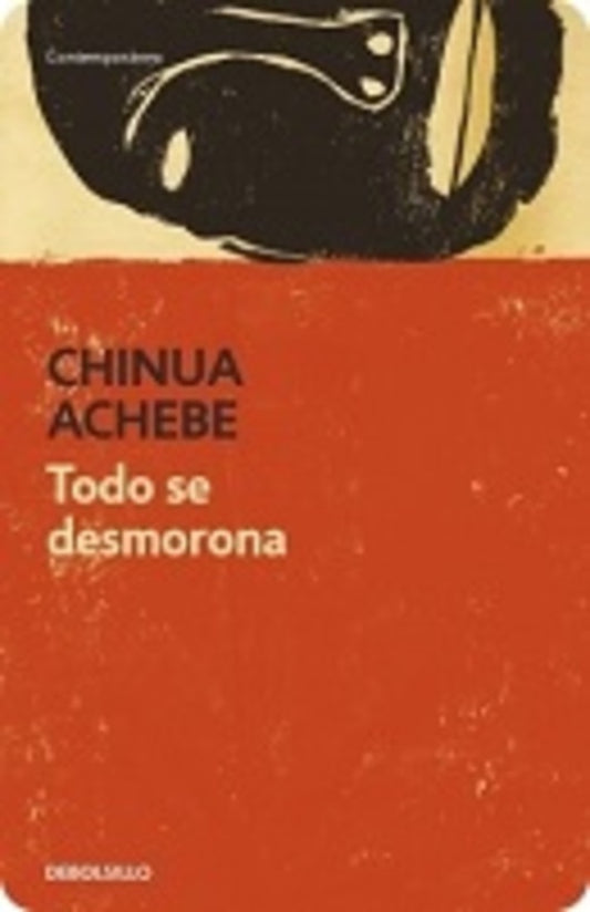 TODO SE DESMORONA | Chinua Achebe