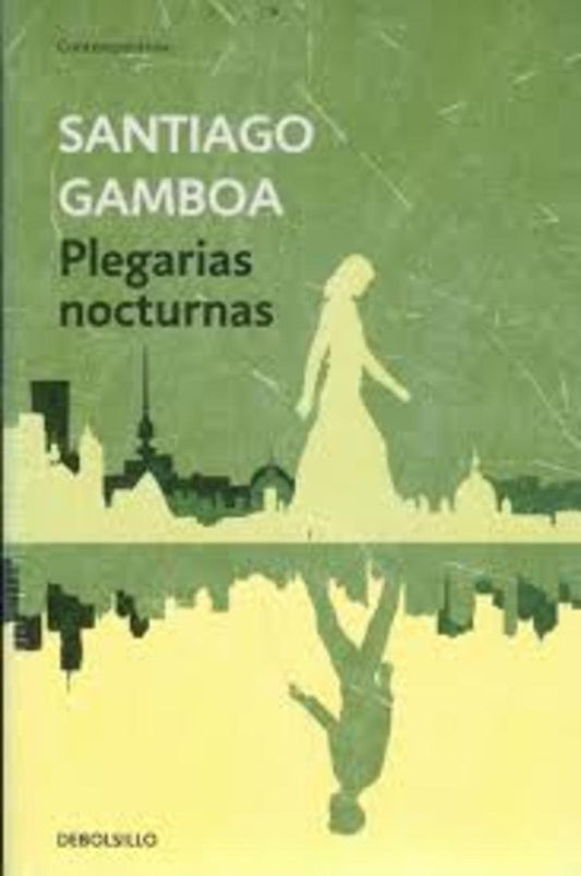 Plegarias Nocturnas | Santiago Gamboa