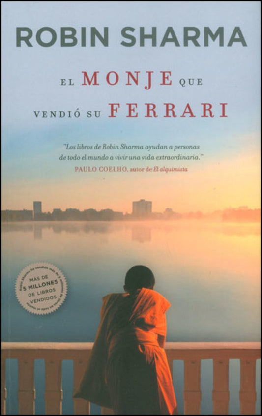 MONJE QUE VENDIO SU FERRARI, EL | Robin Sharma