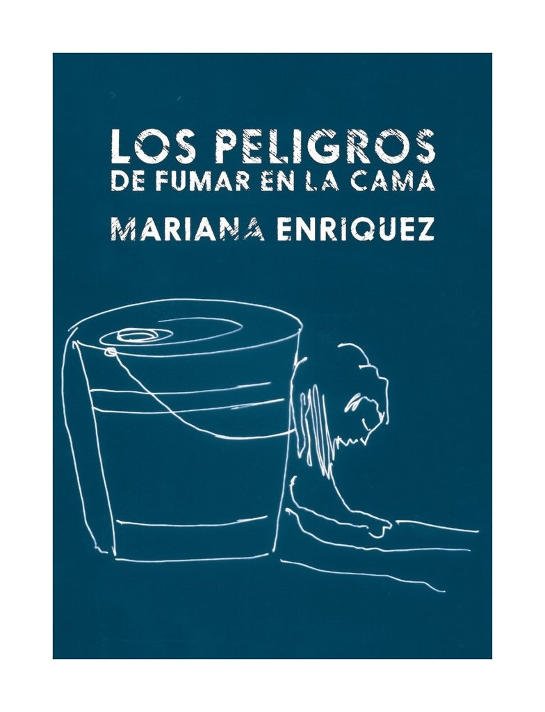 Los Peligros de Fumar en la Cama | Mariana Enriquez