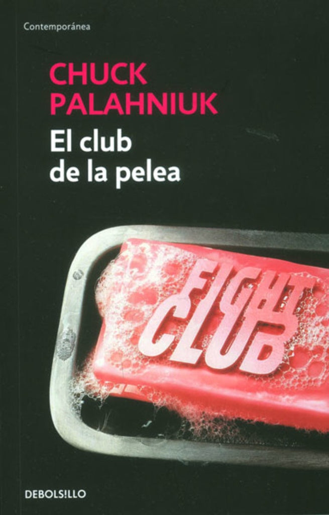 CLUB DE LA PELEA, EL | Chuck Palahniuk