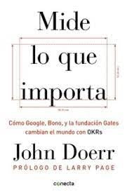 MIDE LO QUE IMPORTA | JOHN DOERR