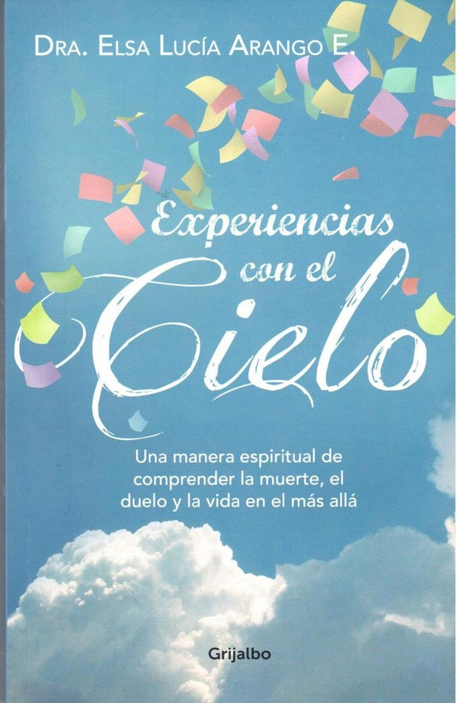 EXPERIENCIAS CON EL CIELO | Elsa Lucia Arango