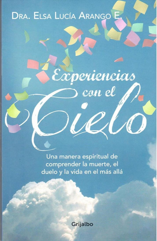 EXPERIENCIAS CON EL CIELO | Elsa Lucia Arango