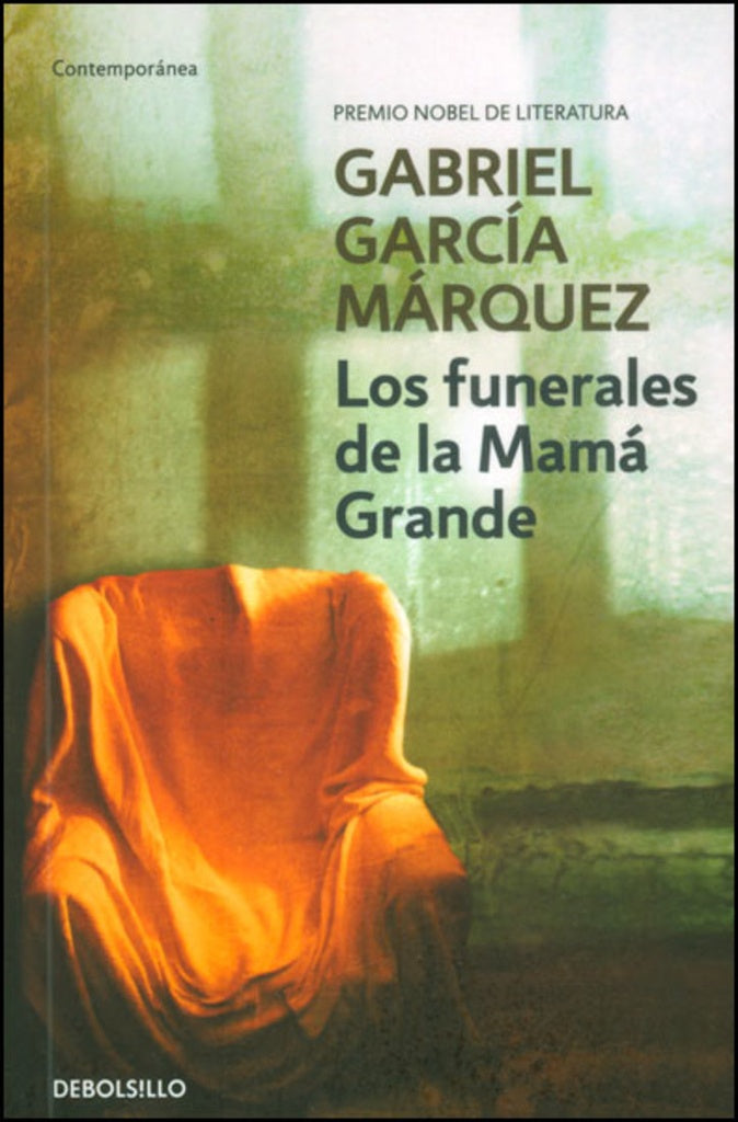 FUNERALES DE LA MAMA GRANDE, LOS | Gabriel García Márquez
