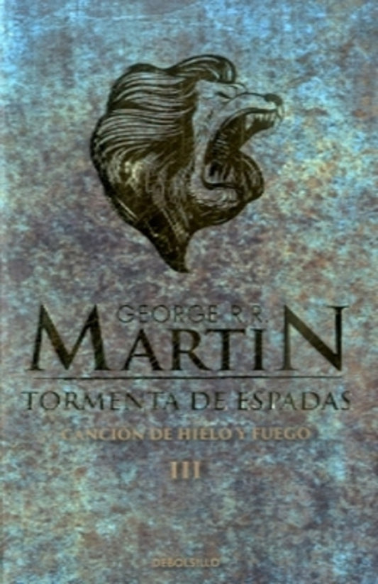 CANCION DE HIELO 3 - TORMENTA DE ESPADAS | George R.R. Martin