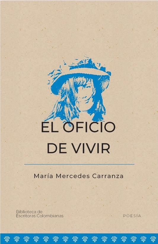 El oficio de vivir | María Mercedes Carranza Coronado