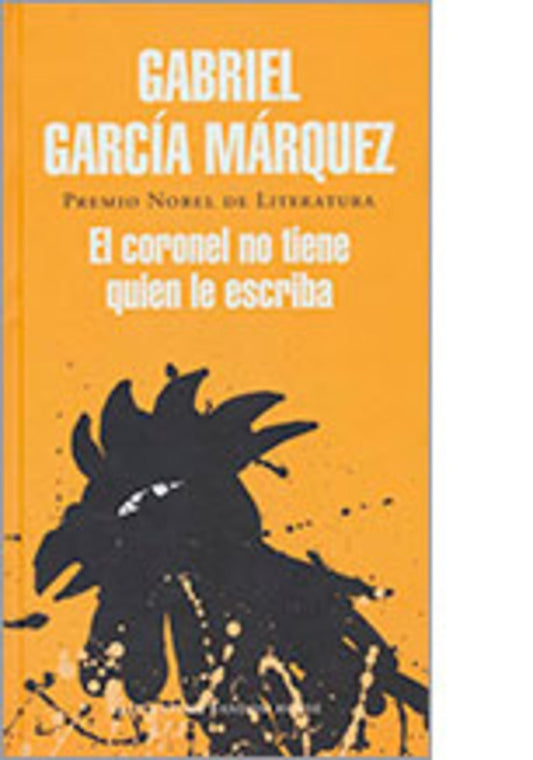 CORONEL NO TIENE QUIEN LE ESCRIBA | Gabriel García Márquez