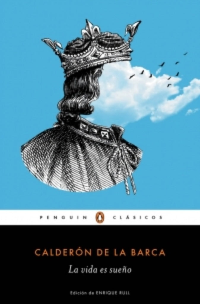 VIDA ES SUEÑO, LA | Pedro Calderón de la Barca