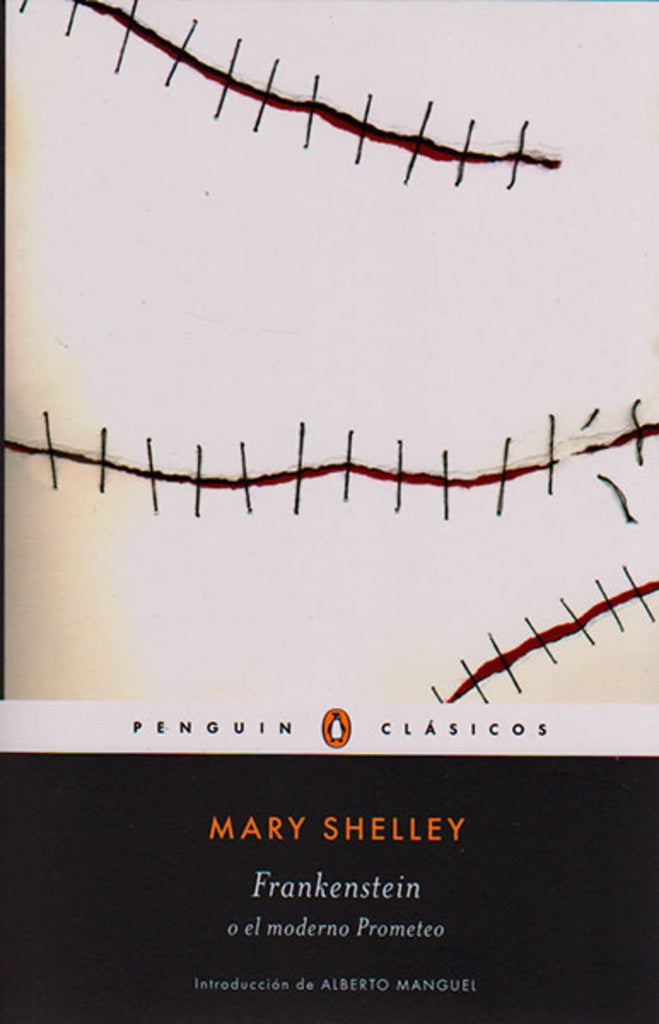 FRANKENSTEIN O EL MODERNO PROMETEO | Mary Shelley