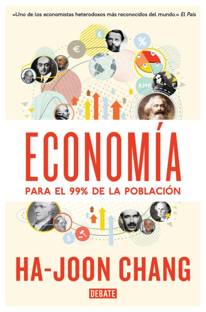 Economia Para El 99% De La Poblacion | HA-JOON CHANG