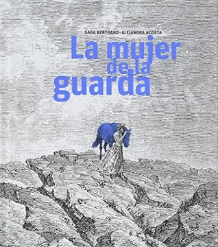 La mujer de la guarda | Sara Bertrand