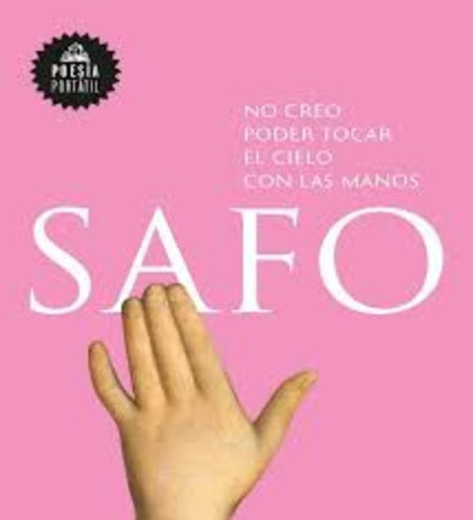 NO CREO PODER TOCAR EL CIELO CON LAS MAN | Safo