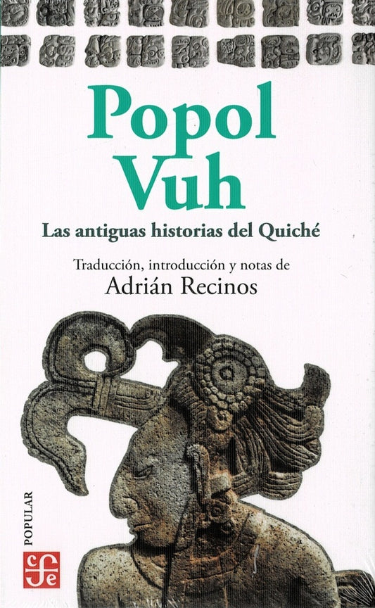 Popol Vuh. Las antiguas historias del quiché | Anónimo